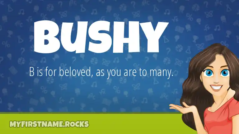 bushy-first-name-personality-popularity