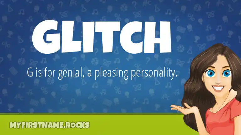 Glitch First Name Personality & Popularity