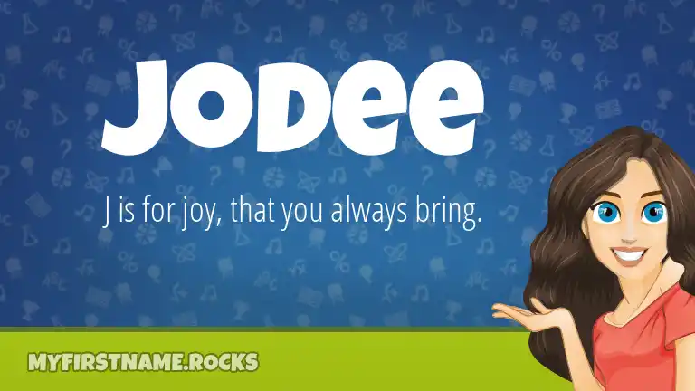 Jodee First Name Personality & Popularity