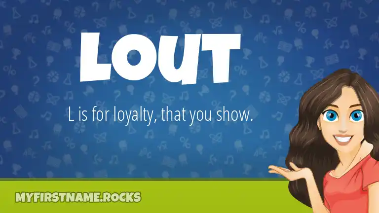 Lout First Name Personality Popularity lout-first-name-personality-popularity