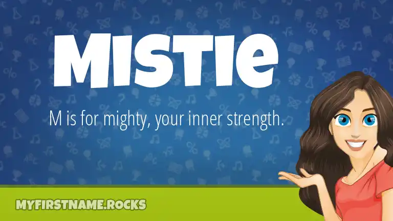 Mistie First Name Personality & Popularity