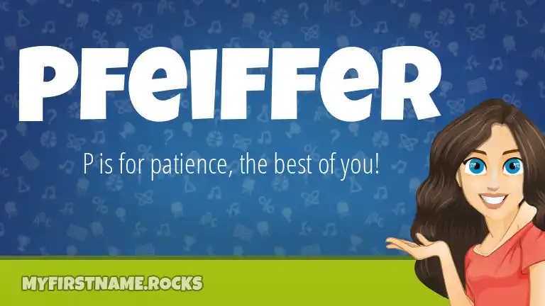 Pfeiffer First Name Personality & Popularity