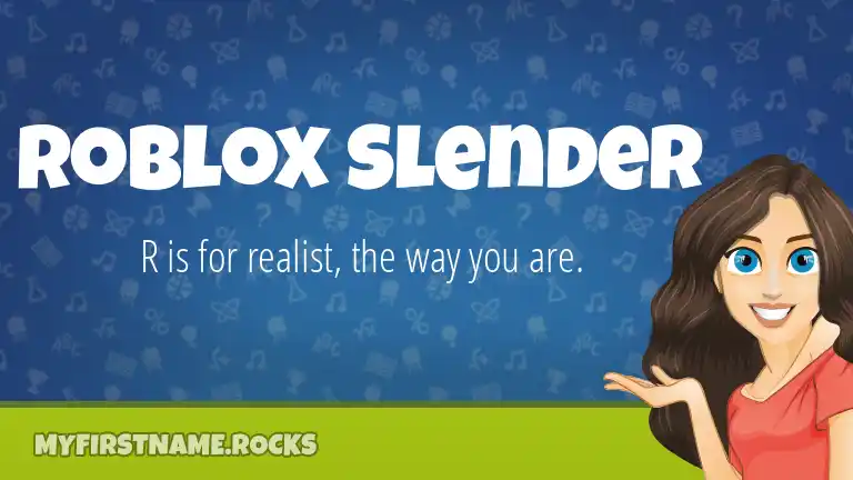 Roblox Slender First Name Personality & Popularity