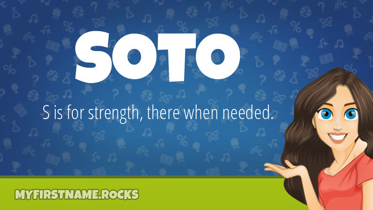 Soto First Name Personality & Popularity