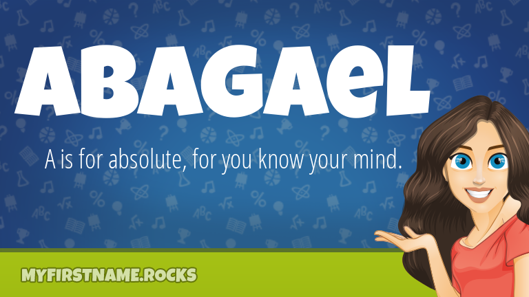My First Name Abagael Rocks!