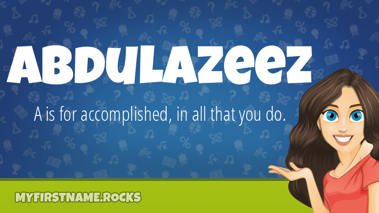 My First Name Abdulazeez Rocks!