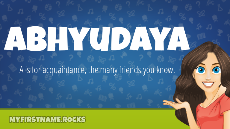 My First Name Abhyudaya Rocks!