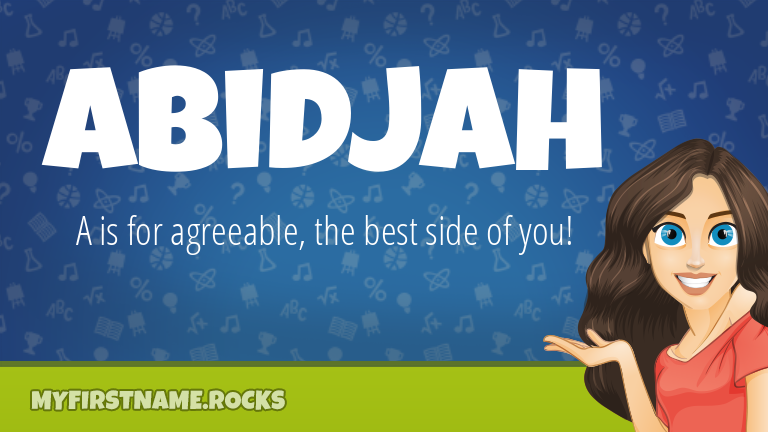 My First Name Abidjah Rocks!