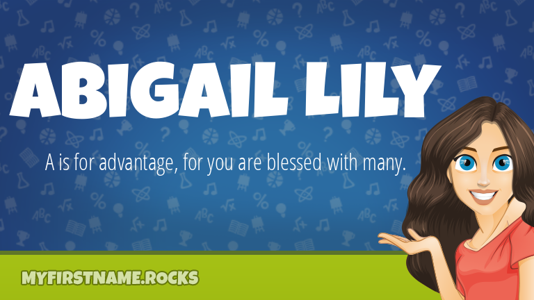 My First Name Abigail Lily Rocks!