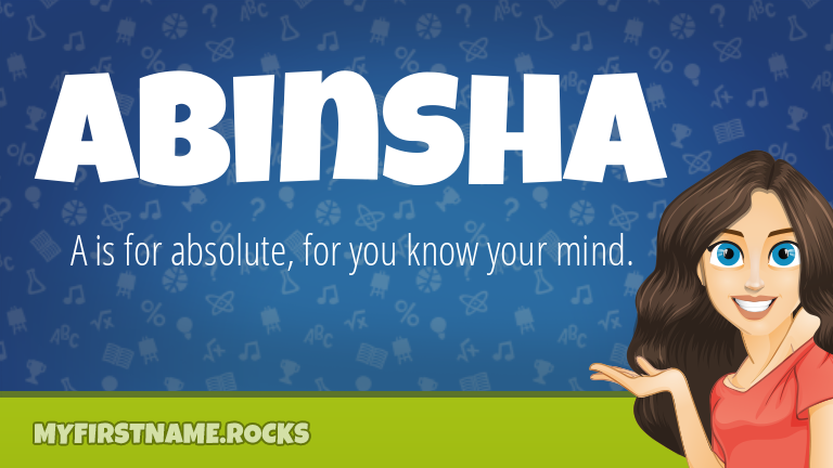 My First Name Abinsha Rocks!