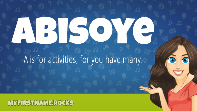 My First Name Abisoye Rocks!