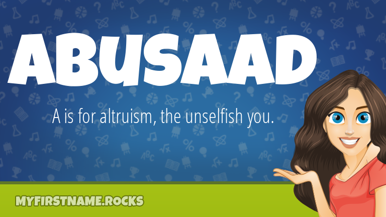 My First Name Abusaad Rocks!