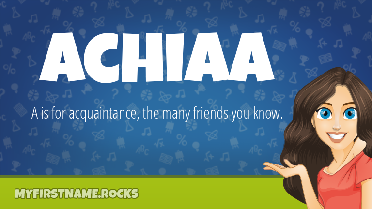 My First Name Achiaa Rocks!