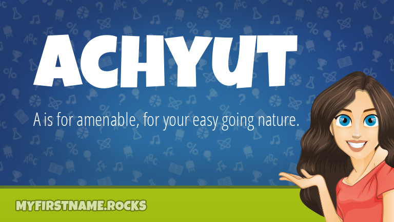 My First Name Achyut Rocks!