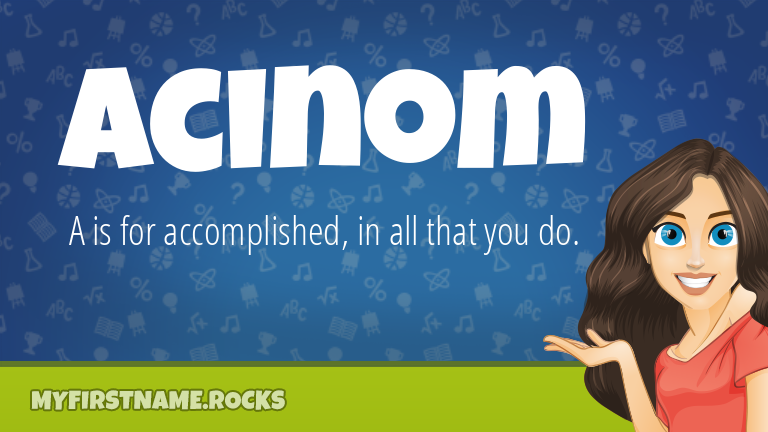 My First Name Acinom Rocks!