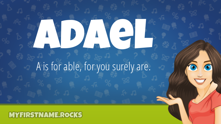 My First Name Adael Rocks!