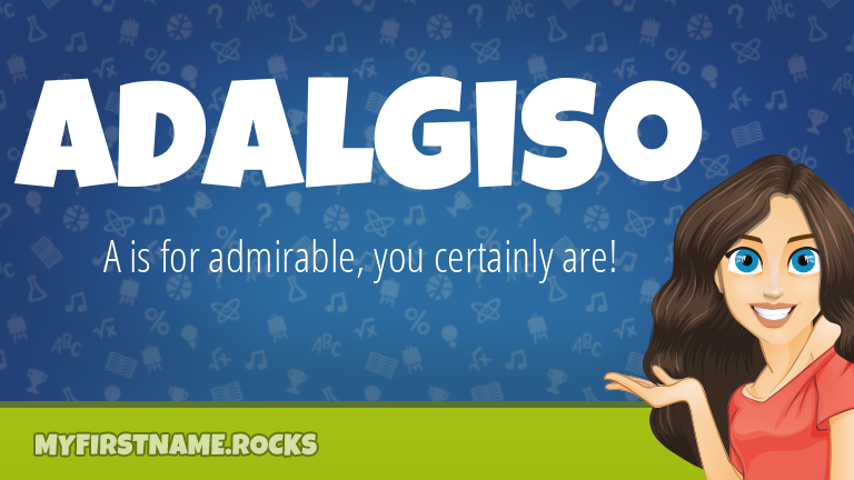 My First Name Adalgiso Rocks!