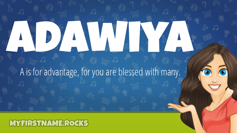 My First Name Adawiya Rocks!