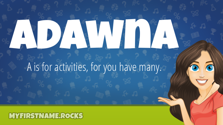 My First Name Adawna Rocks!