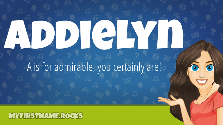 My First Name Addielyn Rocks!
