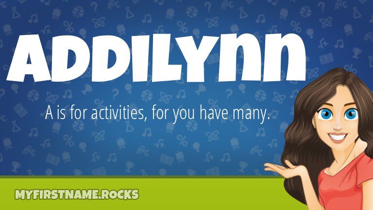 My First Name Addilynn Rocks!