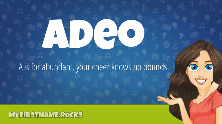 My First Name Adeo Rocks!
