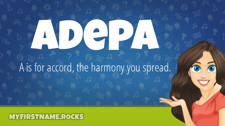 My First Name Adepa Rocks!