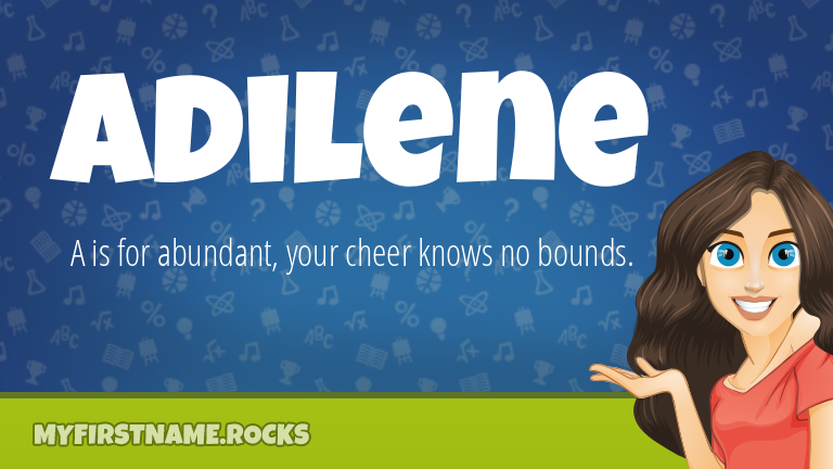 My First Name Adilene Rocks!