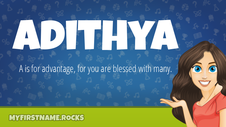 My First Name Adithya Rocks!