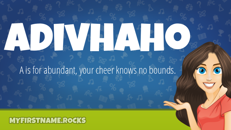 My First Name Adivhaho Rocks!