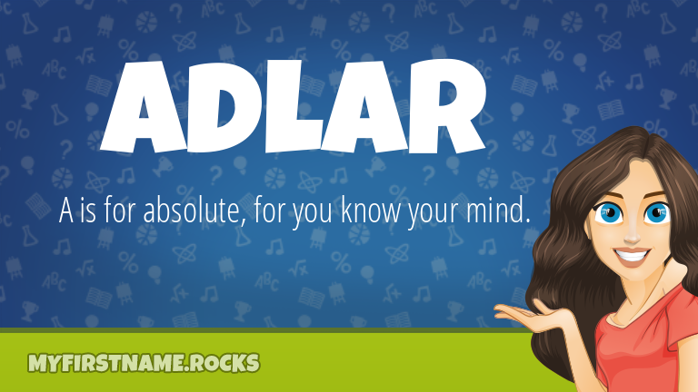 My First Name Adlar Rocks!