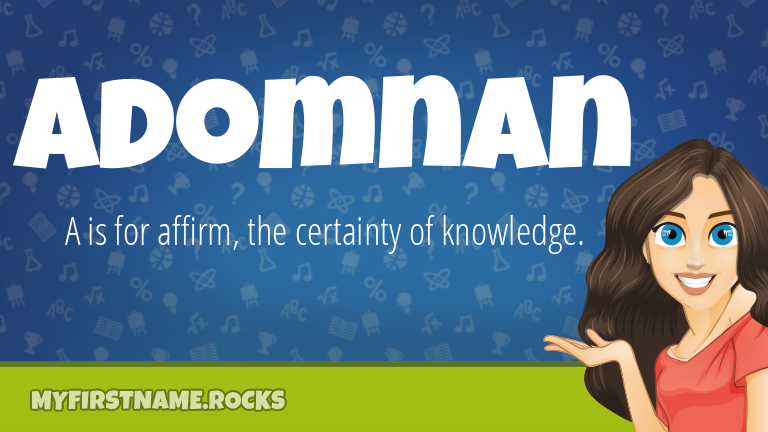 My First Name Adomnan Rocks!