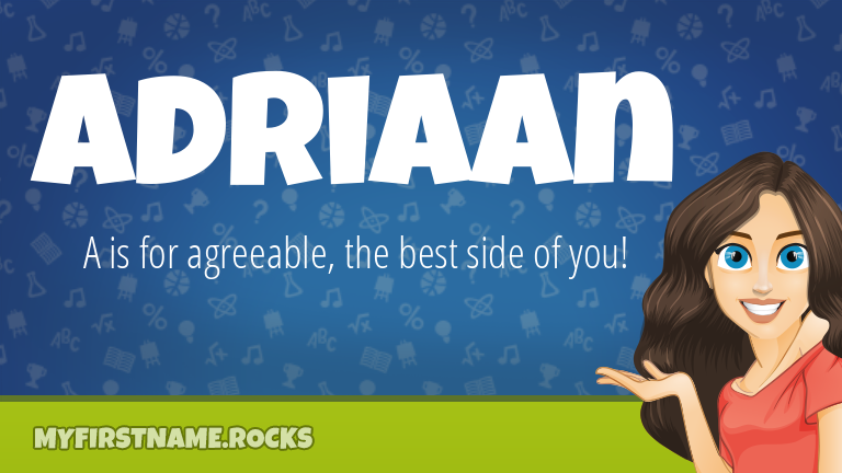 My First Name Adriaan Rocks!