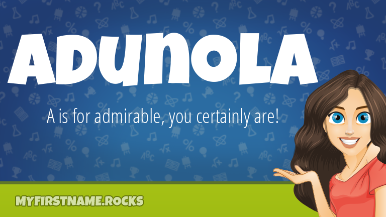 My First Name Adunola Rocks!