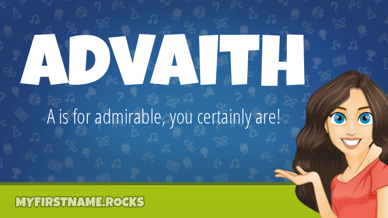 My First Name Advaith Rocks!