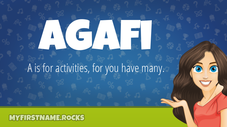 My First Name Agafi Rocks!
