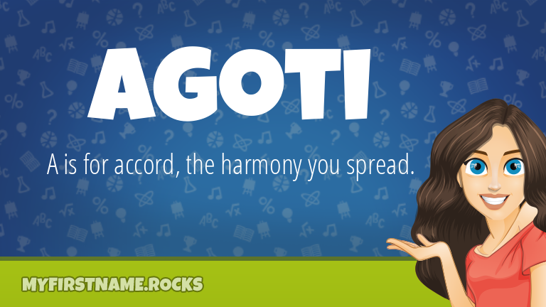 My First Name Agoti Rocks!