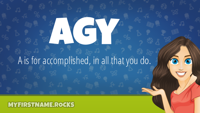 My First Name Agy Rocks!
