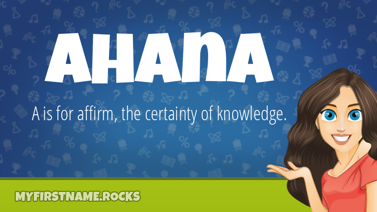 My First Name Ahana Rocks!