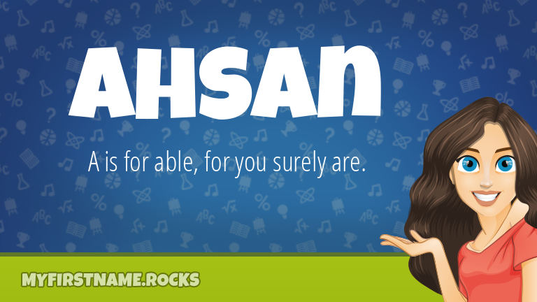 My First Name Ahsan Rocks!