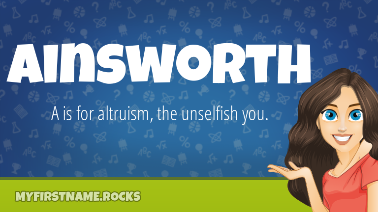 My First Name Ainsworth Rocks!