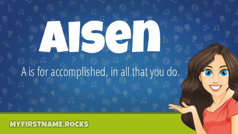 My First Name Aisen Rocks!