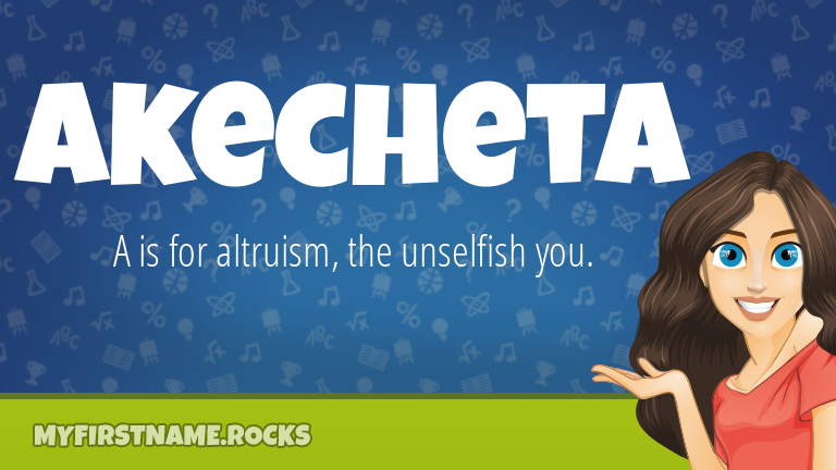 My First Name Akecheta Rocks!