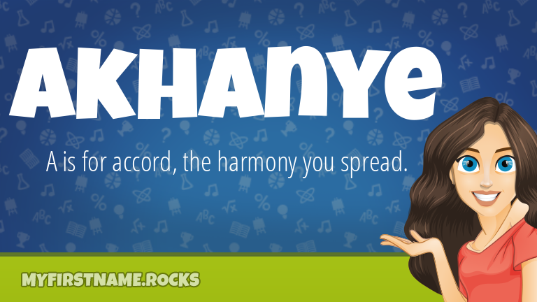 My First Name Akhanye Rocks!