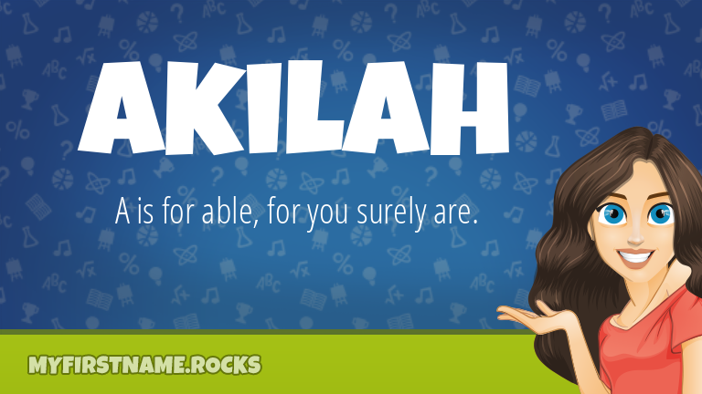 My First Name Akilah Rocks!