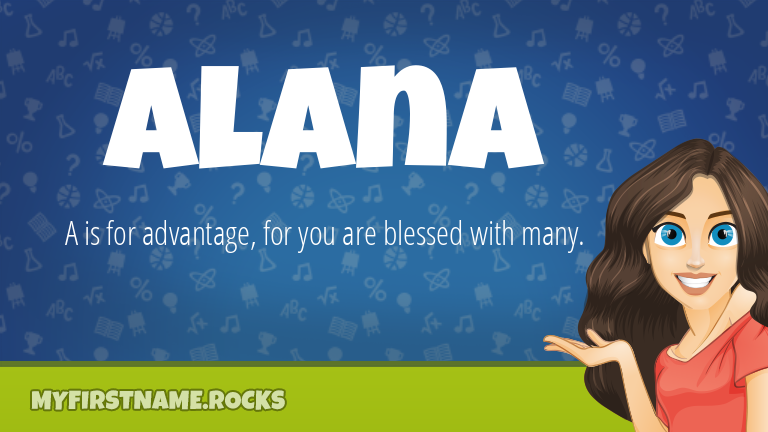 My First Name Alana Rocks!