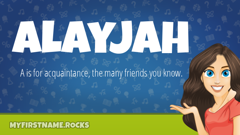My First Name Alayjah Rocks!