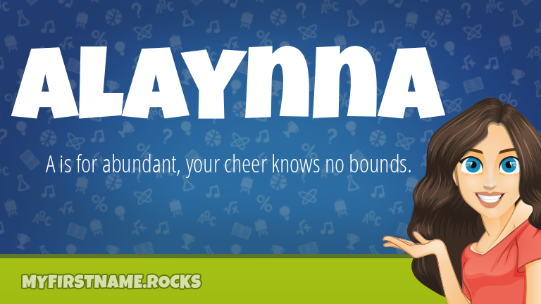 My First Name Alaynna Rocks!