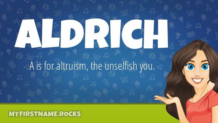 My First Name Aldrich Rocks!