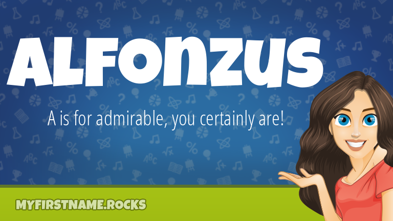 My First Name Alfonzus Rocks!